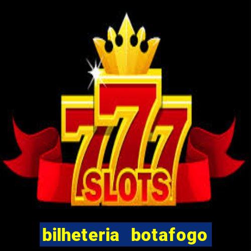 bilheteria botafogo general severiano